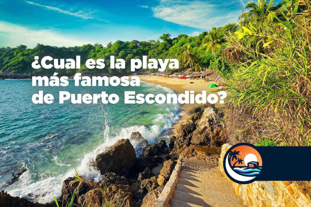 6 mejores playas de Puerto Escondido 6 mejores playas de Puerto Escondido