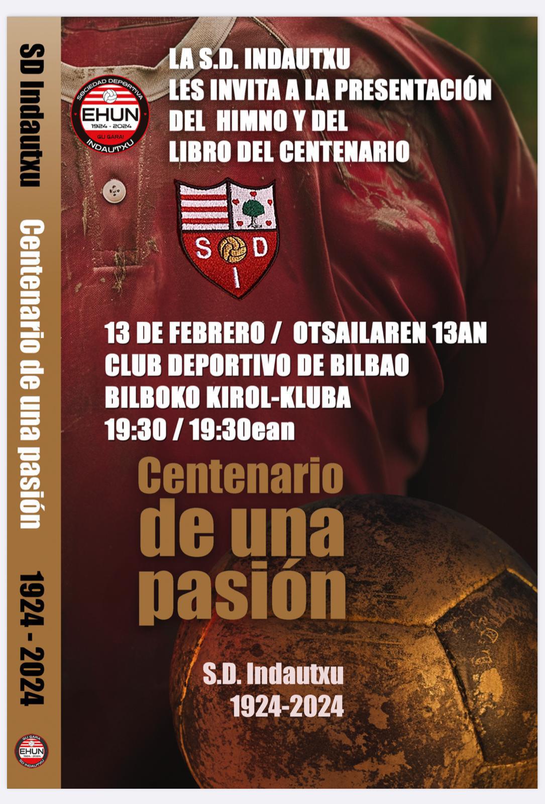 Presentación Libro Centenario SD. Indautxu y nuevo Himno Presentación Libro Centenario SD. Indautxu y nuevo Himno