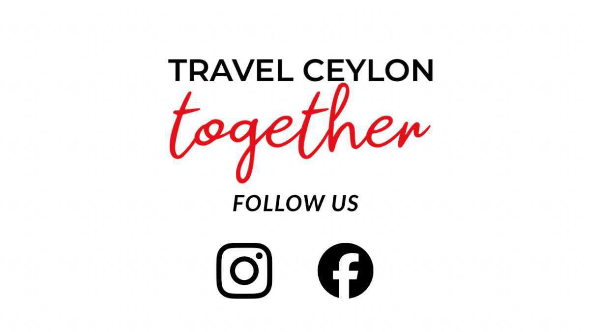 TRAVEL CEYLON TOGETHER TRAVEL CEYLON TOGETHER