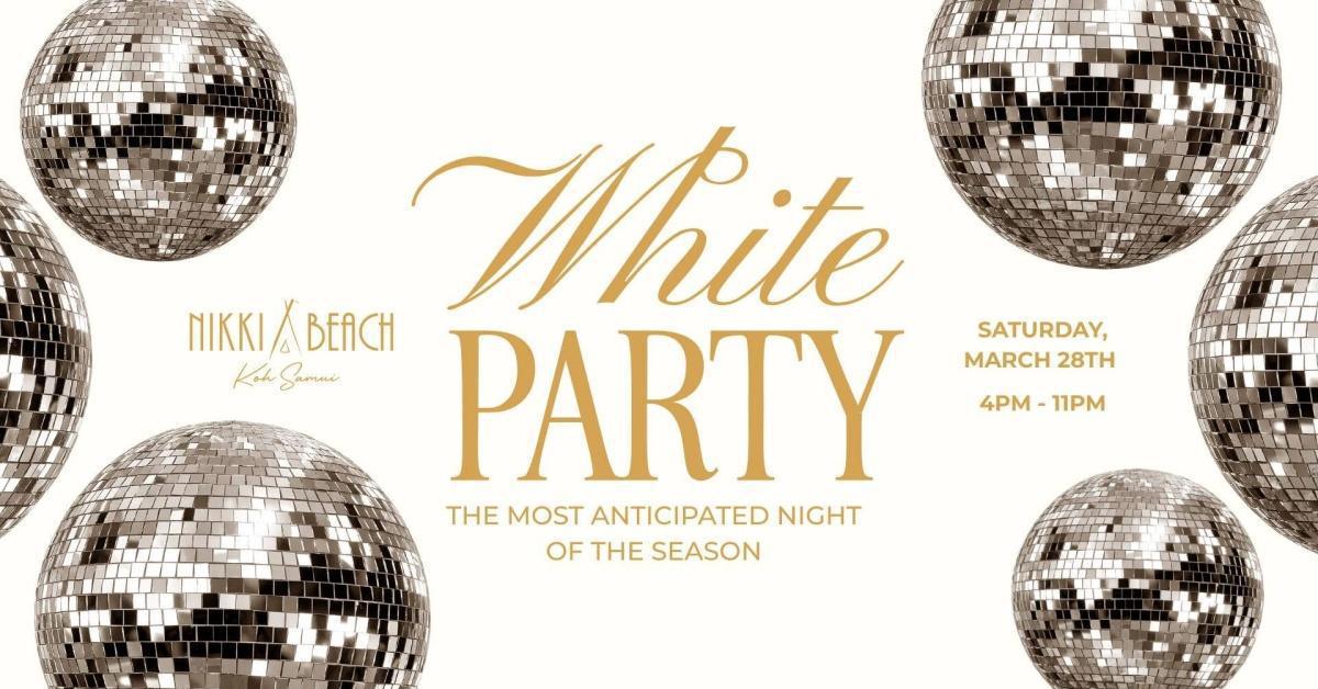 White Party • Nikki Beach 📍Koh Samui