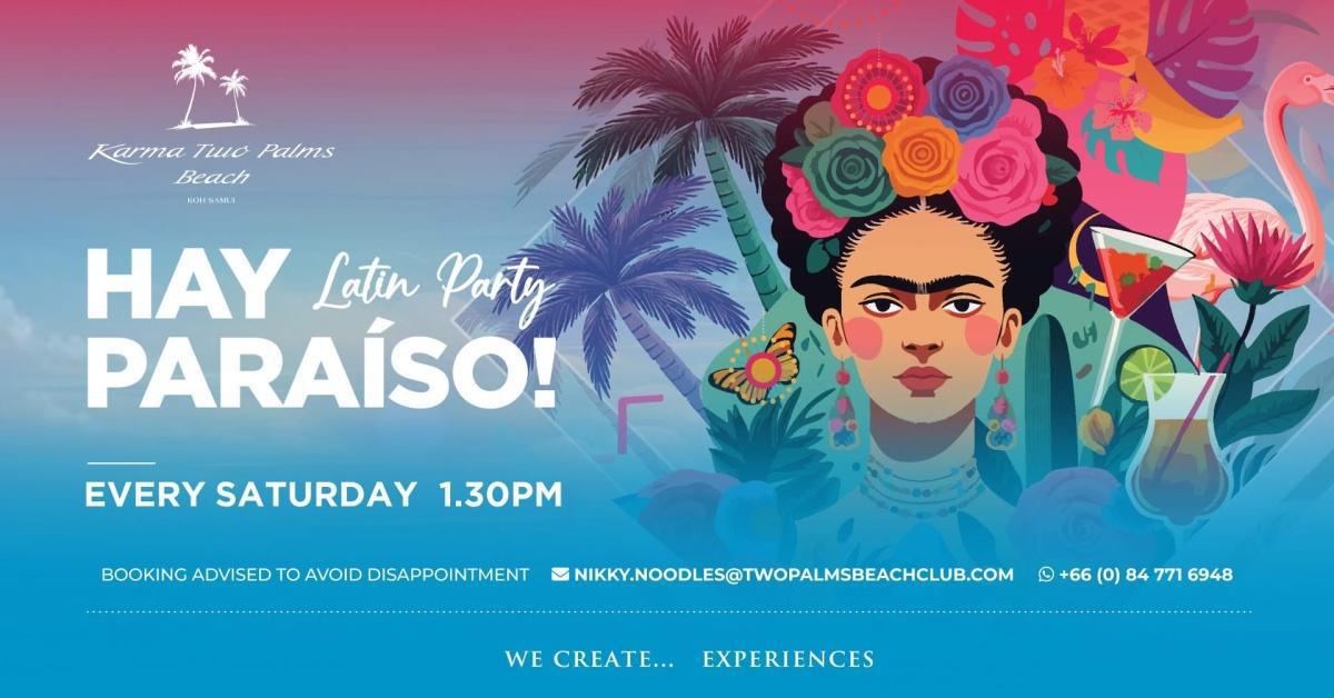 Hay Paraíso! – Latin Party at Karma Two Palms 🌴 Hay Paraíso! – Latin Party at Karma Two Palms 🌴