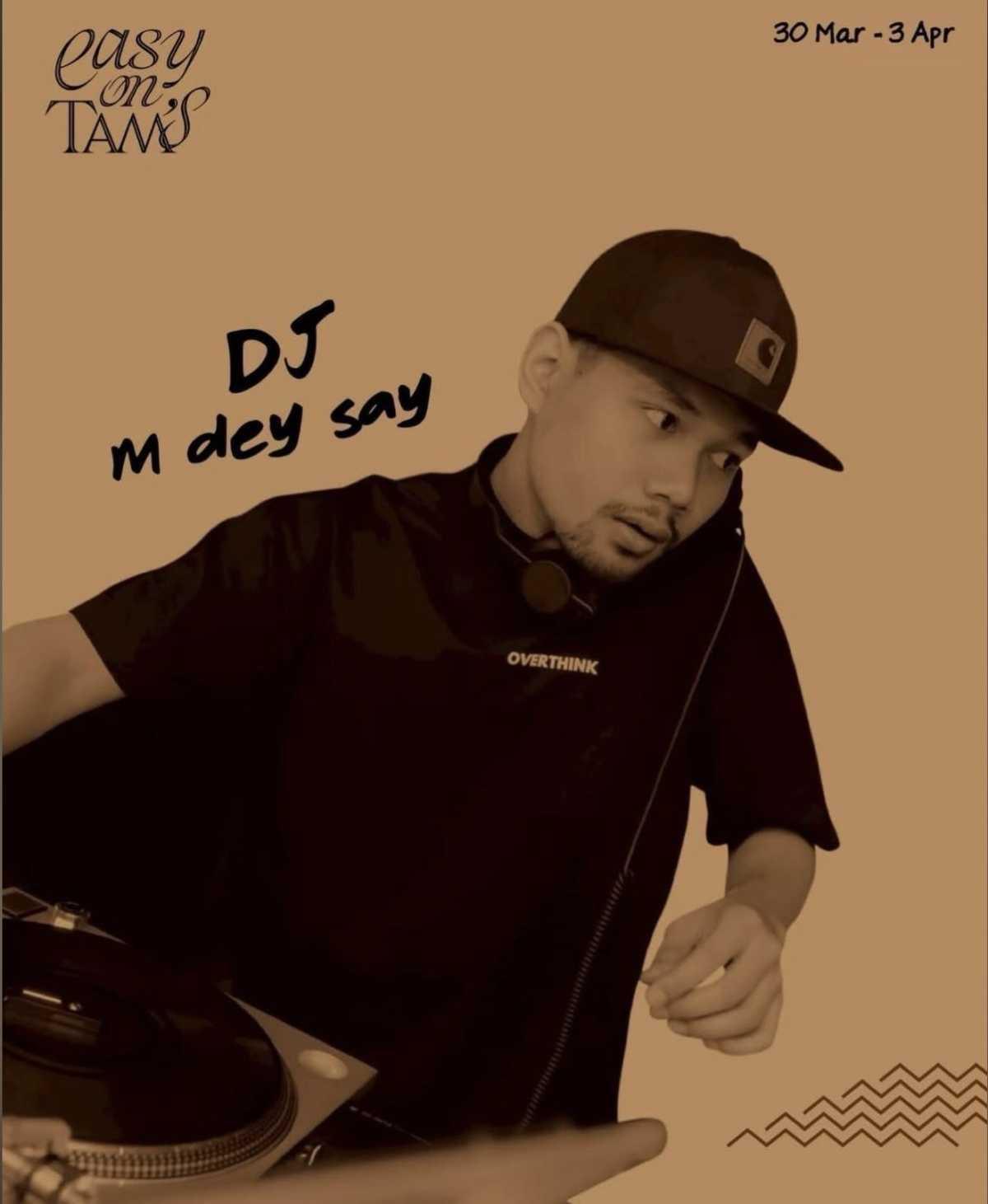 DJ M Dey Say at Easy on Tams