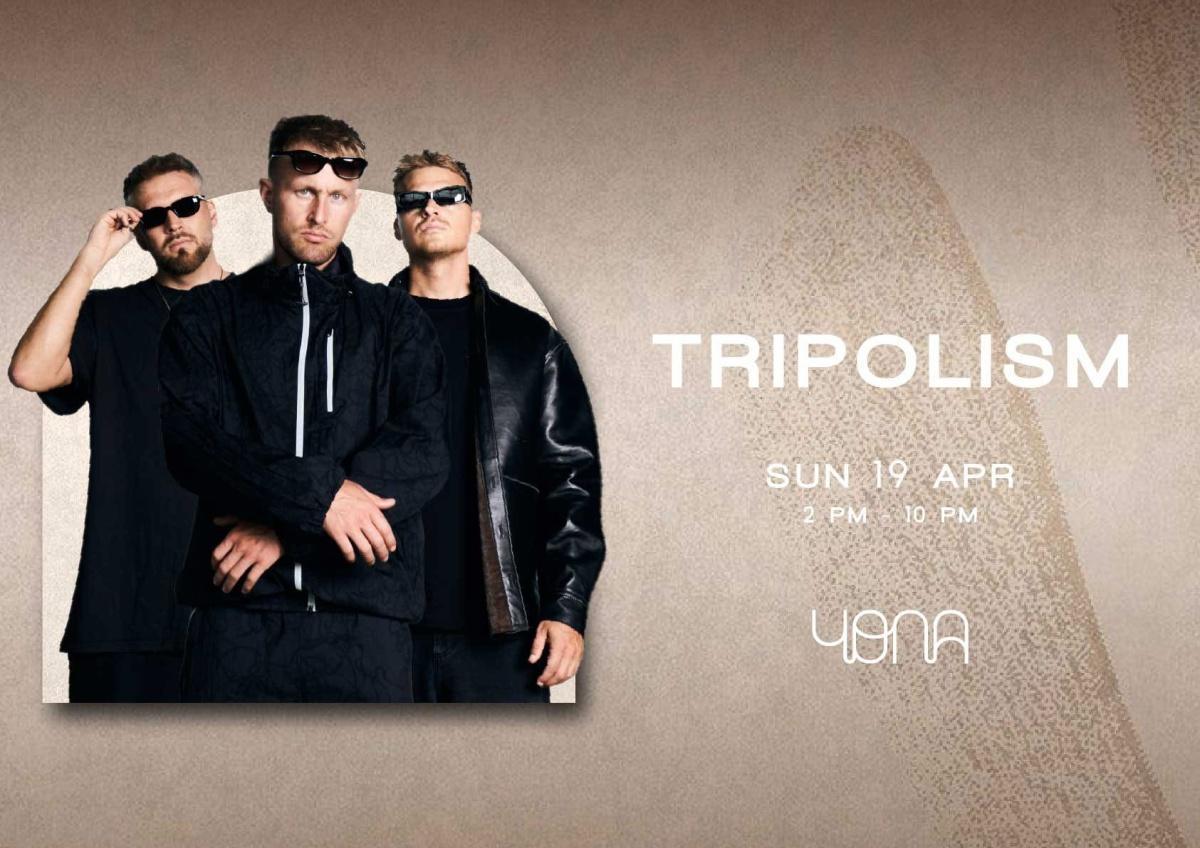 TRIPOLISM – LIVE AT YONA x Yona Beach Club TRIPOLISM – LIVE AT YONA x Yona Beach Club