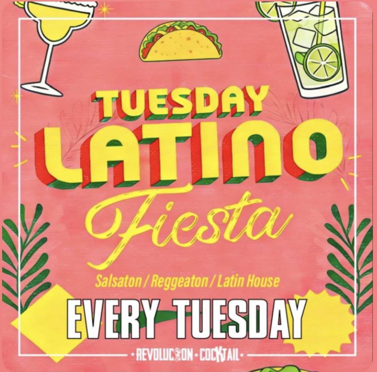 Tuesday Latino Fiesta x 📍Revolution Cocktail