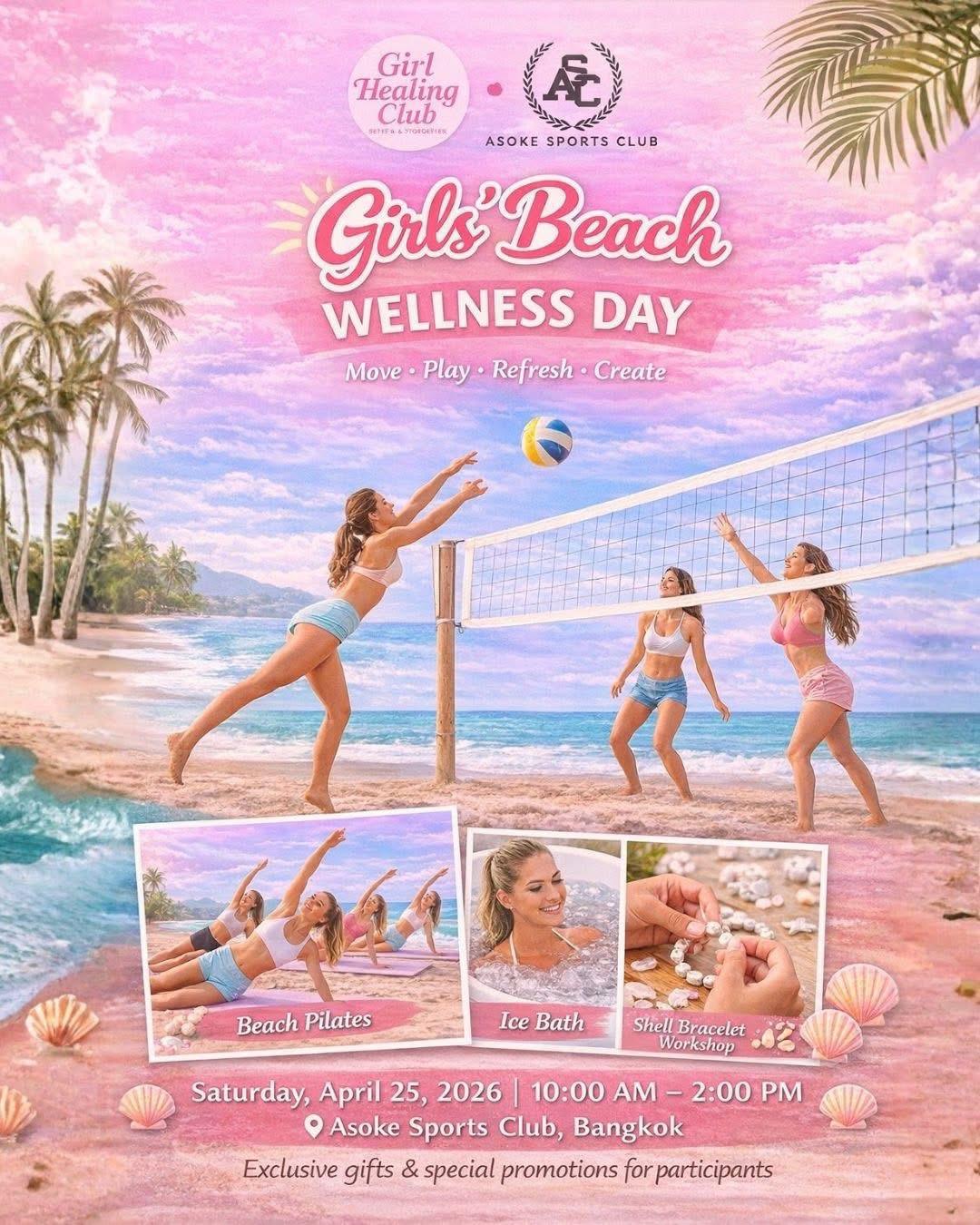 Girls’ Beach Wellness Day x 📍Asoke Sports Club Girls’ Beach Wellness Day x 📍Asoke Sports Club