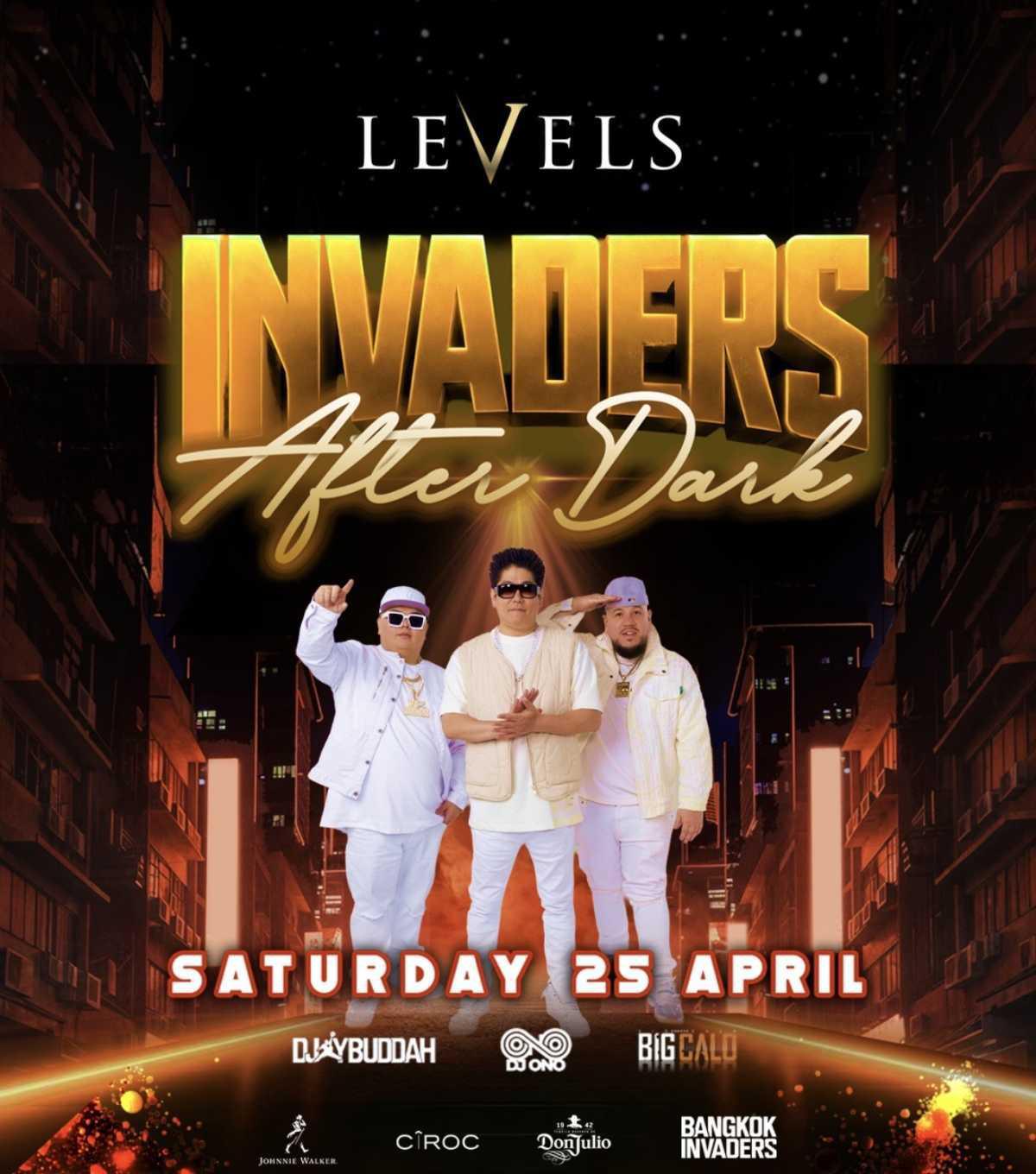 LEVELS PRESENTS: INVADERS AFTER DARK – BANGKOK NIGHTLIFE 🔥 LEVELS PRESENTS: INVADERS AFTER DARK – BANGKOK NIGHTLIFE 🔥