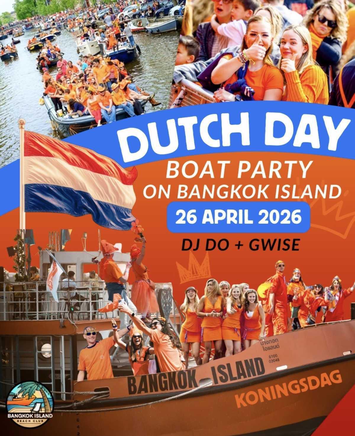 DUTCH DAY – KONINGSDAG BOAT PARTY ON BANGKOK ISLAND 🇳🇱🧡