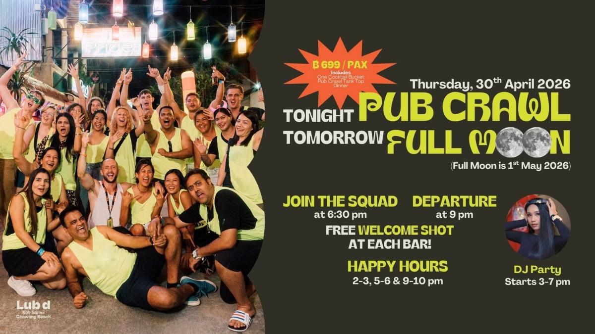 Pub Crawl Full Moon Warm-Up at Lub d Koh Samui 🌕🍹 Pub Crawl Full Moon Warm-Up at Lub d Koh Samui 🌕🍹