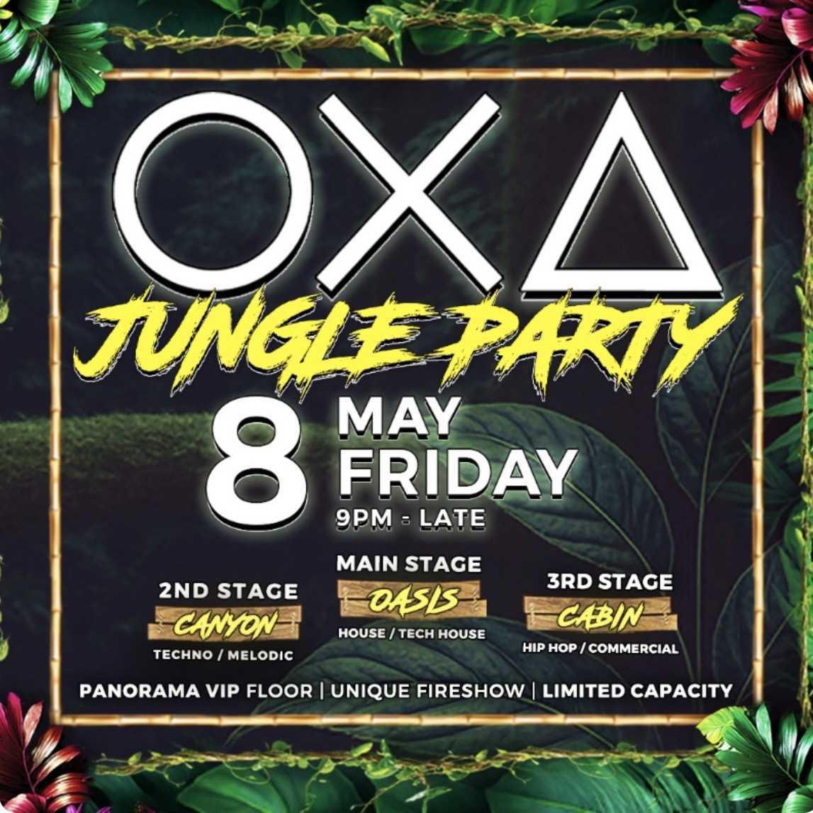 OXA JUNGLE PARTY 🌴 OXA JUNGLE PARTY 🌴