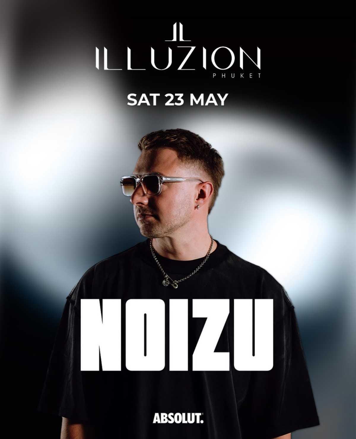 NOIZU LIVE AT ILLUZION PHUKET 🎧