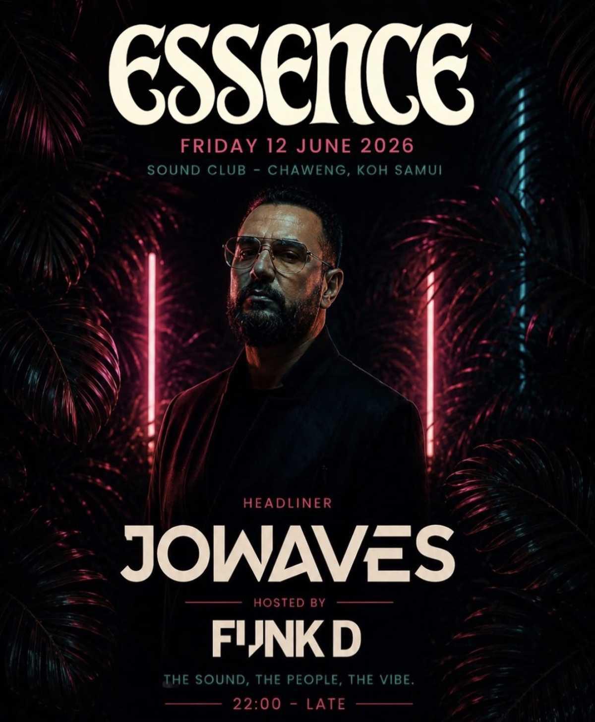 ESSENCE presents JOWAVES πΆ πSound Club ESSENCE presents JOWAVES πΆ πSound Club