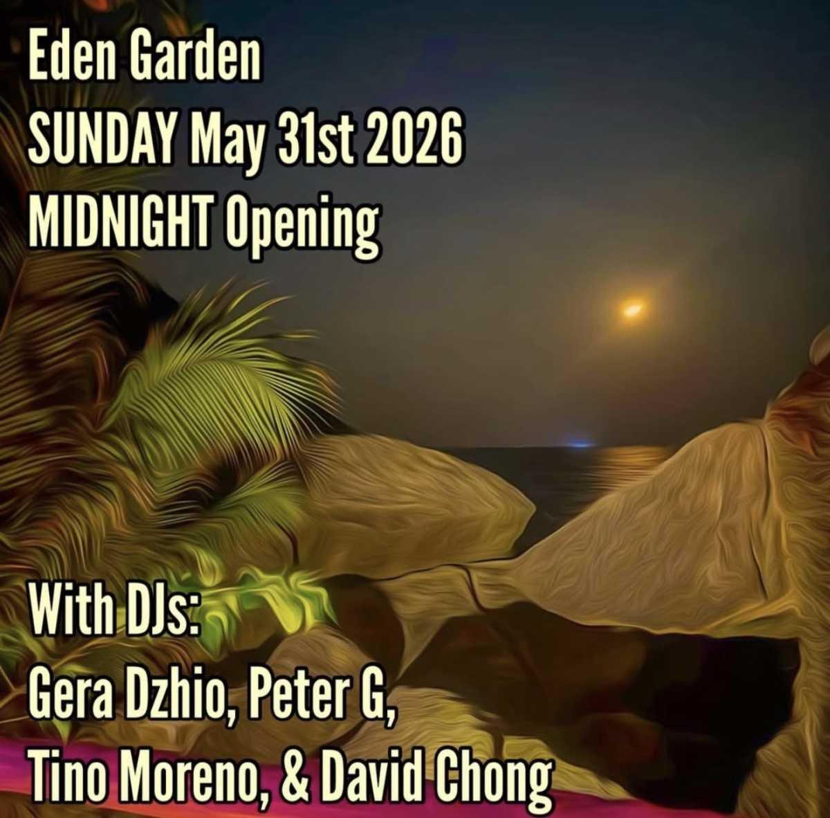 EDEN GARDEN MIDNIGHT OPENING 🌙🎶🌴