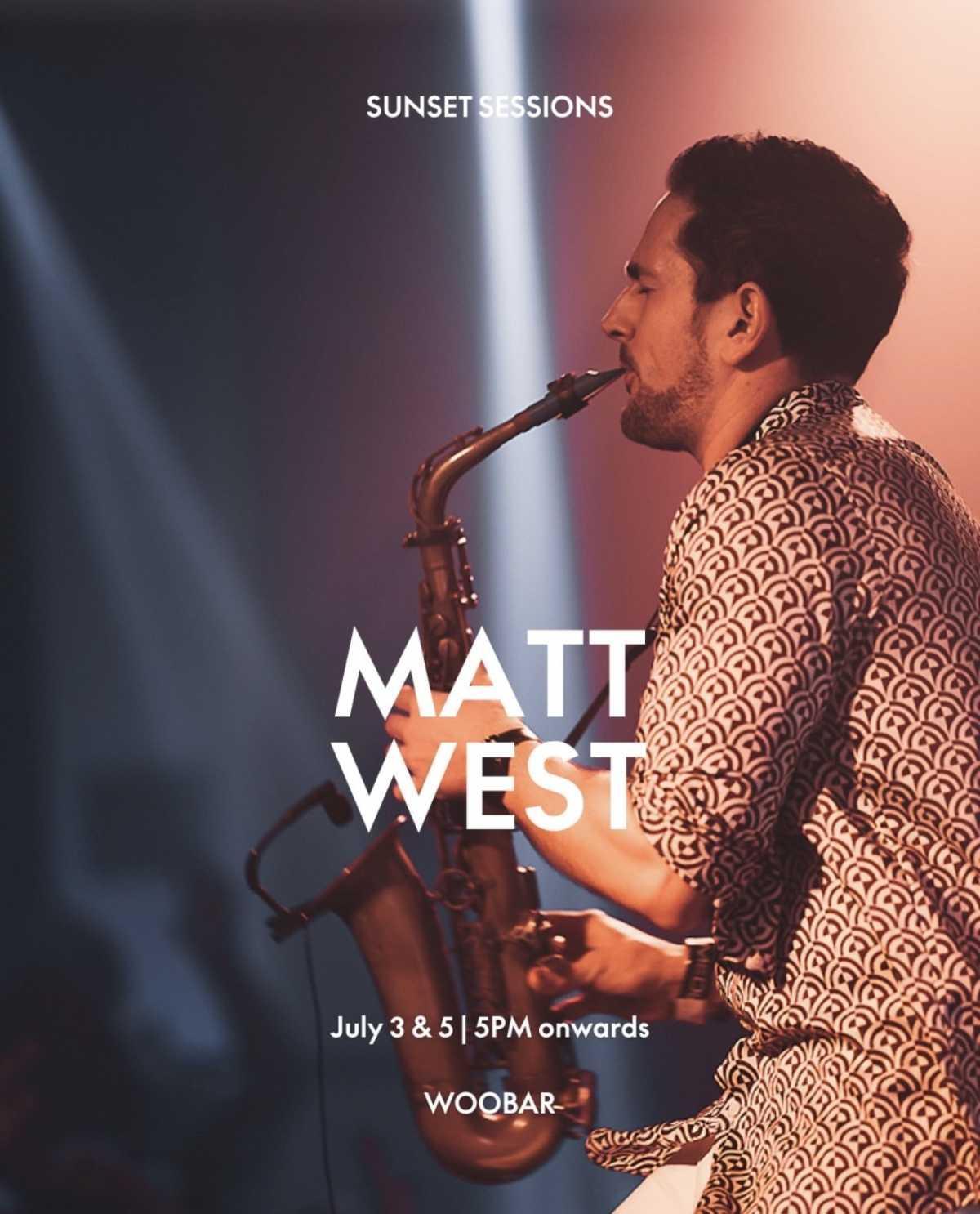 Matt West β Sunset Sessions at WOOBAR Matt West β Sunset Sessions at WOOBAR