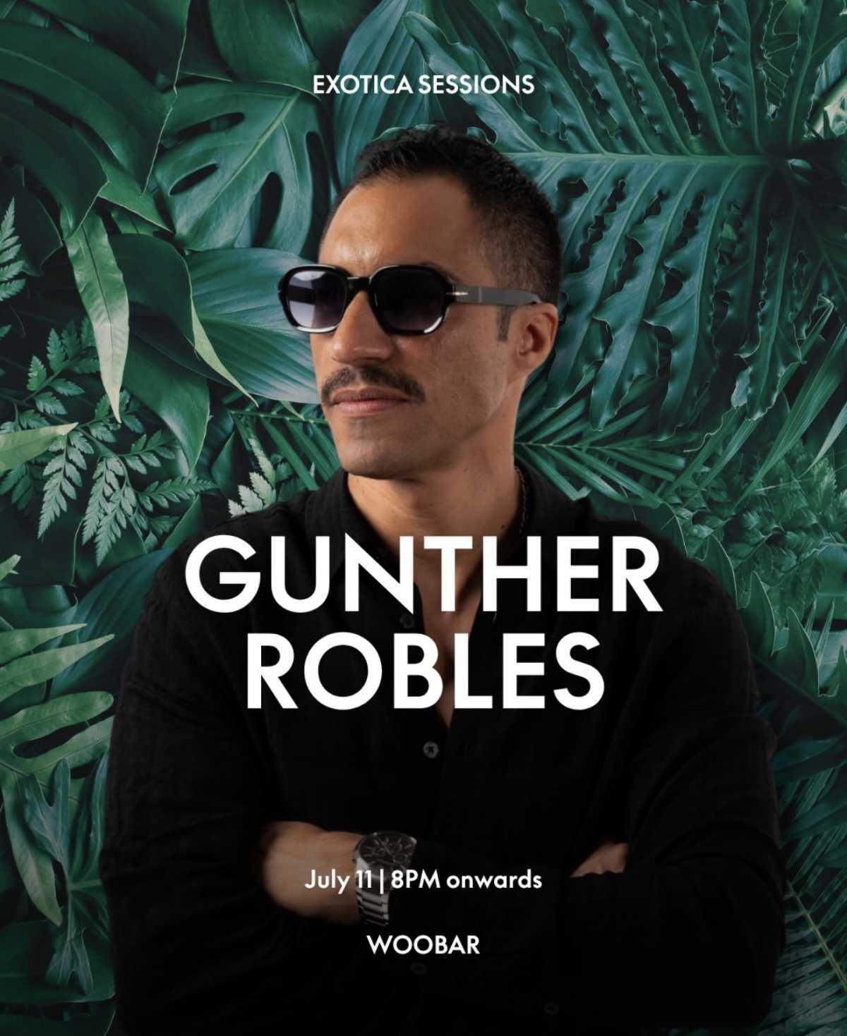 Gunther Robles – Exotica Sessions at WOOBAR