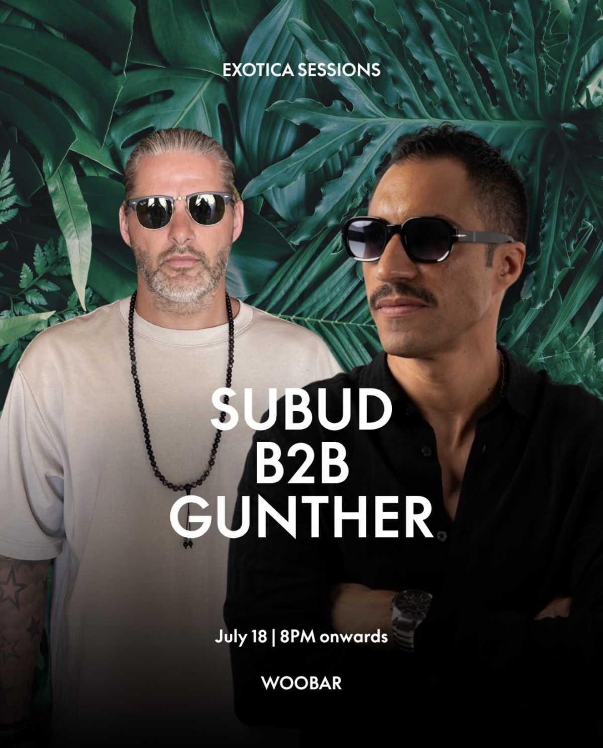 Subud B2B Gunther – Exotica Sessions x WOOBAR