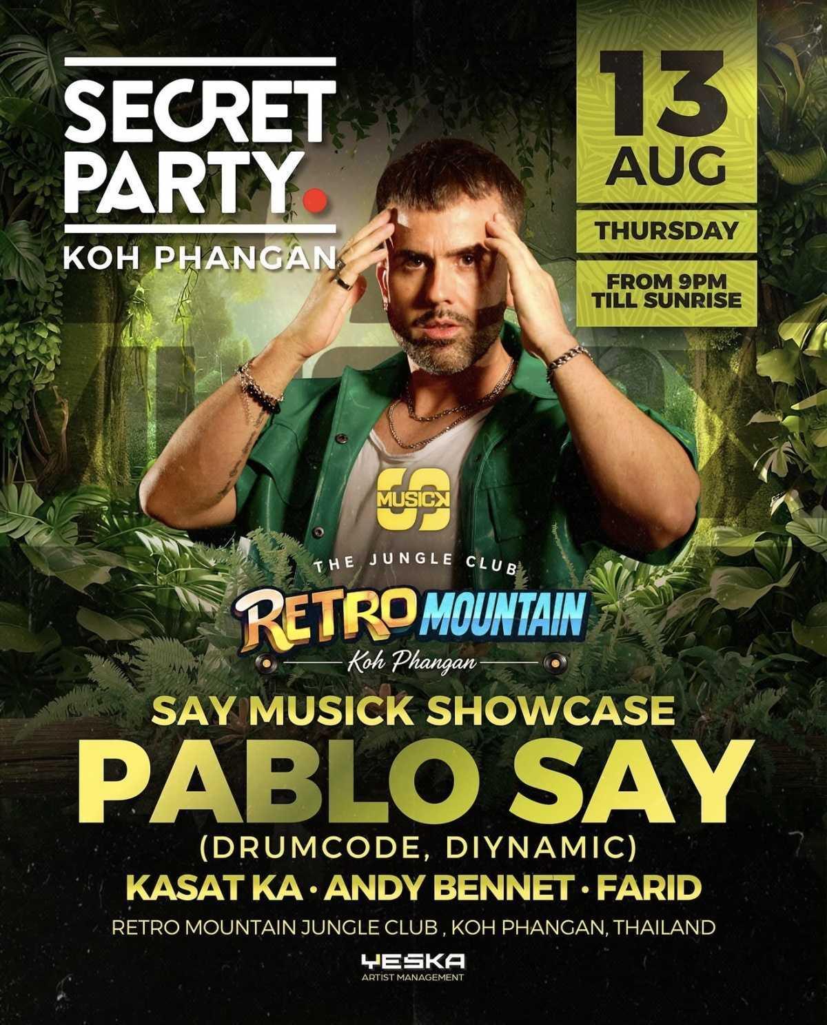 SECRET PARTY – PABLO SAY AT RETRO MOUNTAIN 🔥🌴