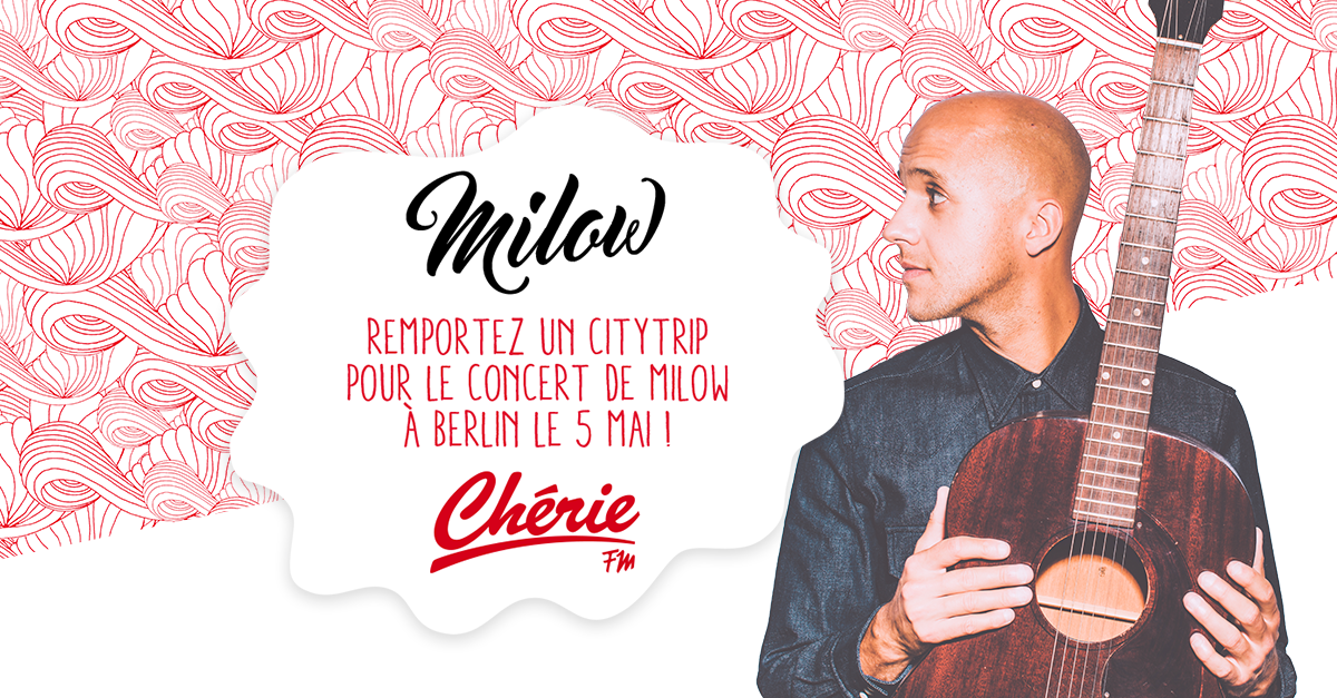 Chérie FM envoie ses auditeurs au concert de Milow