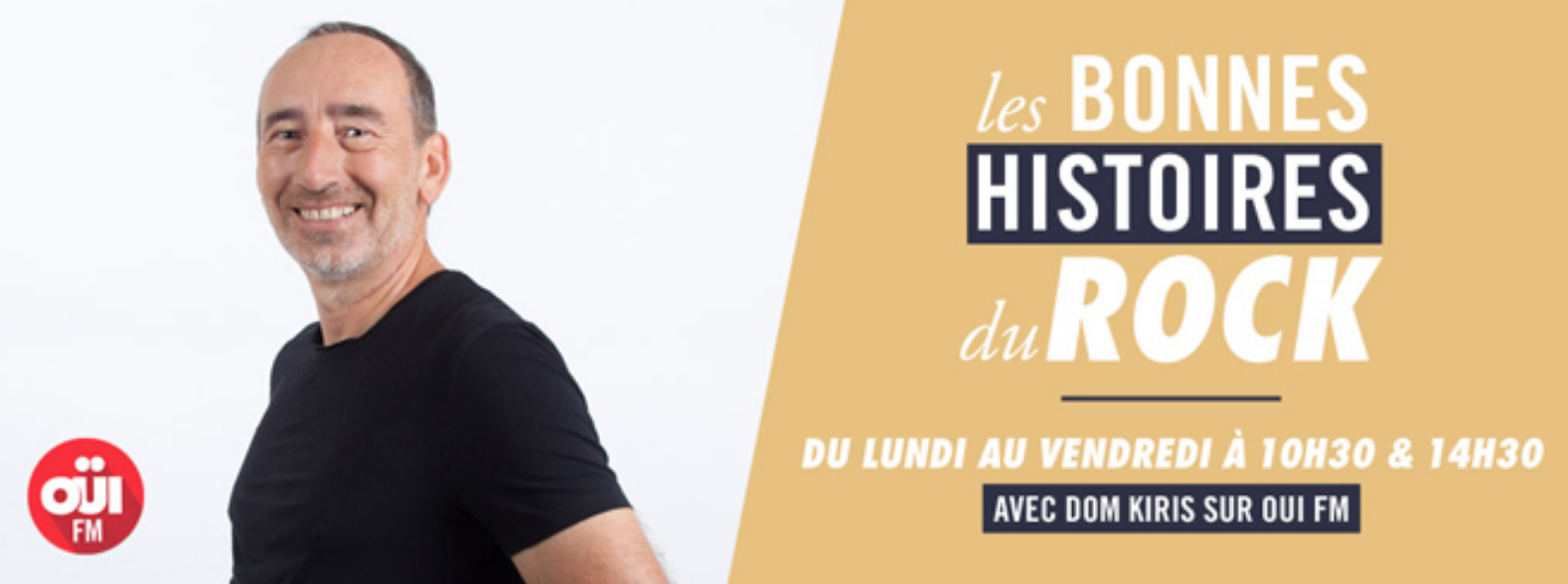 "Les Bonnes Histoires du Rock" : la série de l’été sur Oui FM