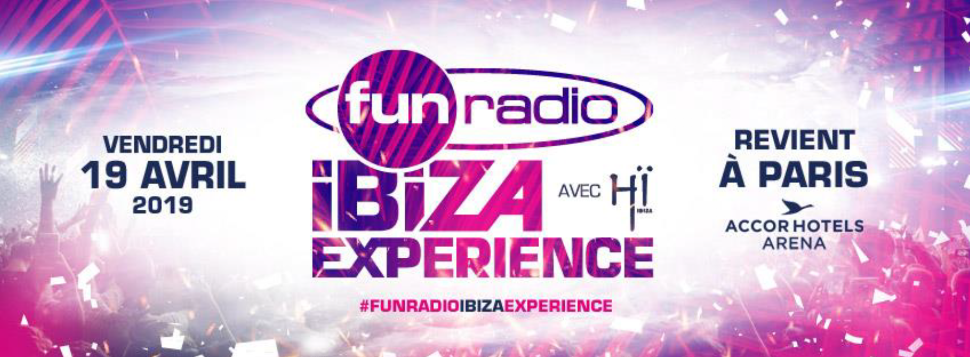 Nouvel "Fun radio Ibiza Experience" en avril 2019
