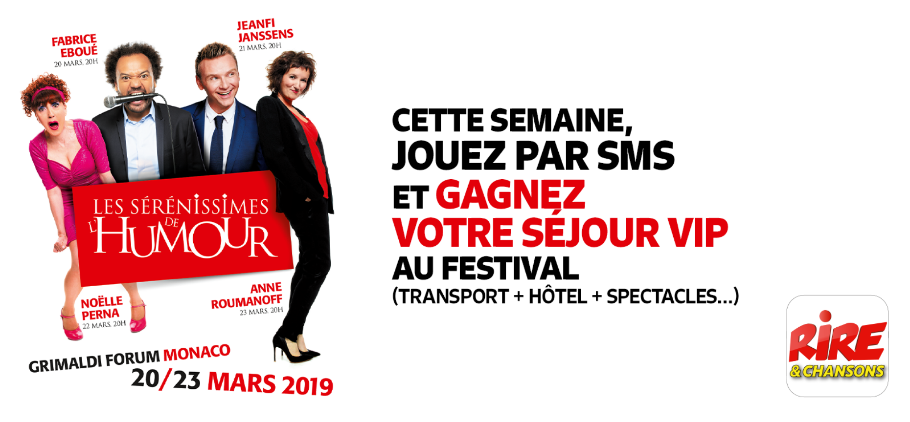 Rire & Chansons partenaire des "Sérénissimes de l'humour"