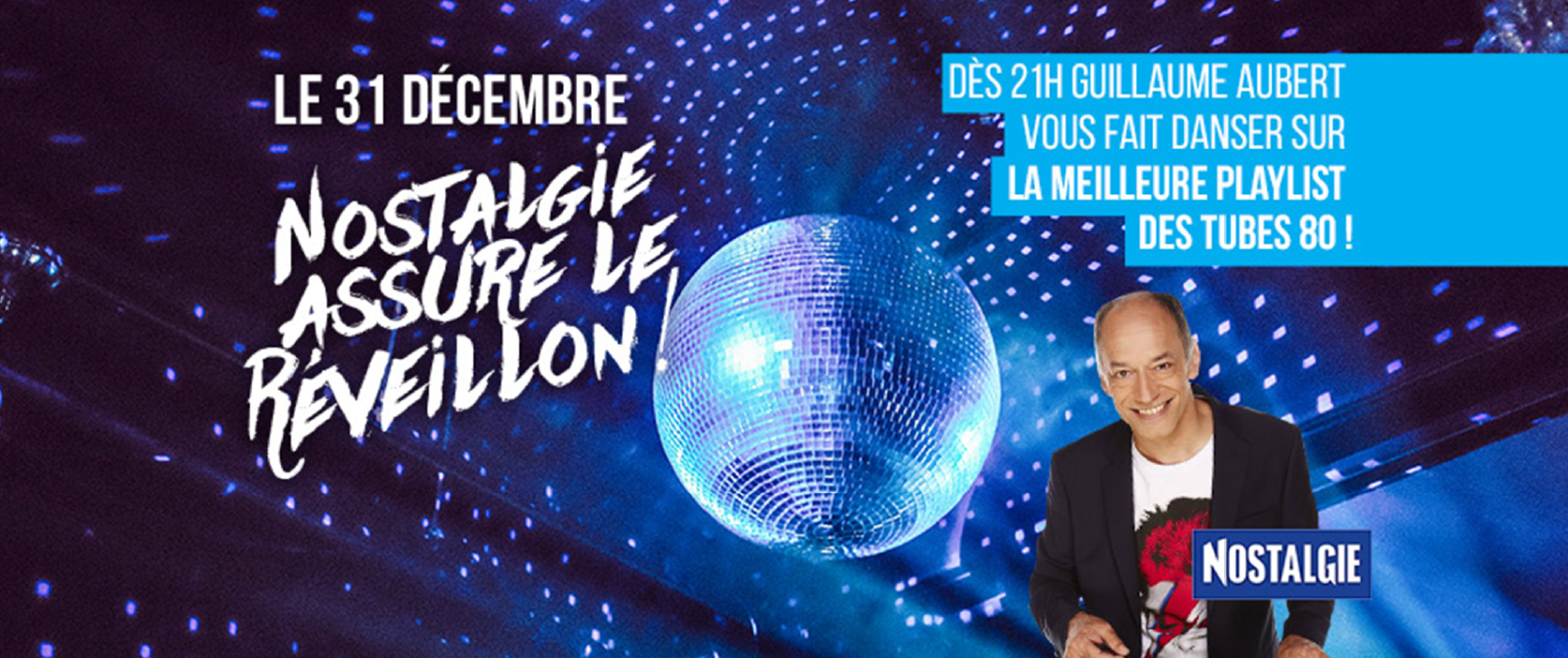 Nostalgie assure le Réveillon du 31 décembre
