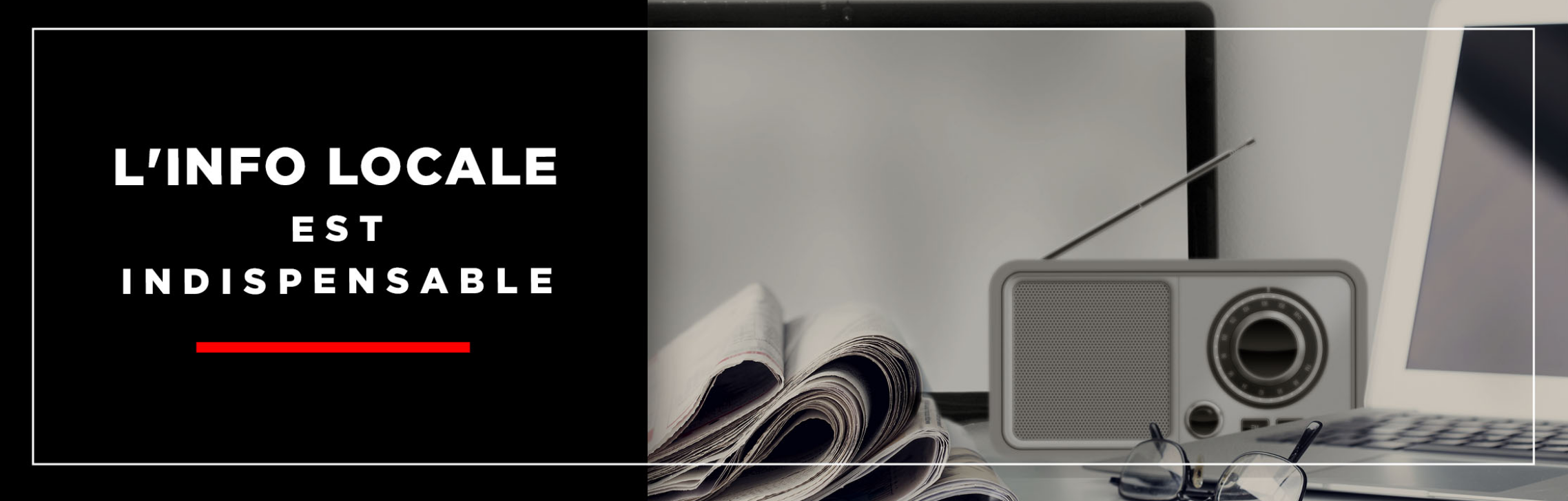 CBC/Radio-Canada lance "L'info locale est indispensable"