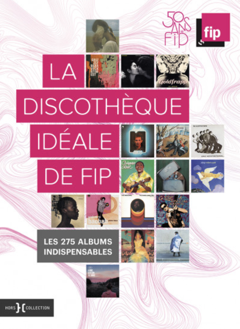 La "Discothèque idéale" pour les 50 ans de FIP