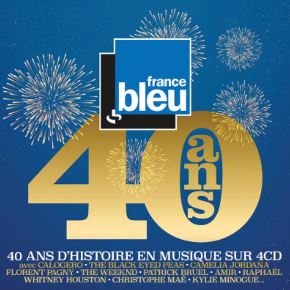 France Bleu 40 Ans D Histoire En Musique Sur 4 Cd