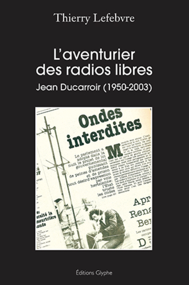 Un ouvrage consacré au combat de Jean Ducarroir