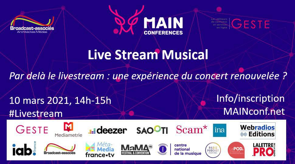MAIN Conferences : tout savoir sur le Live Stream Musical