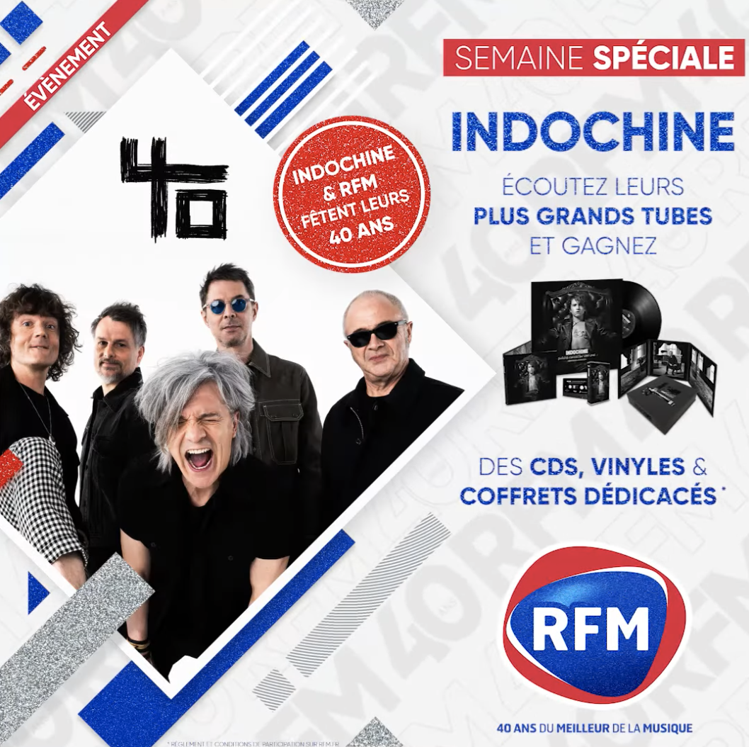 Indochine a 40 ans et RFM aussi