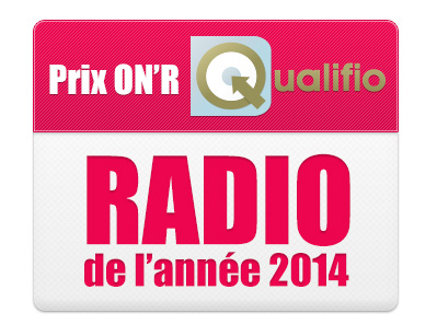 Prix ON'R Qualifio - Radio de l'année - Les lauréats