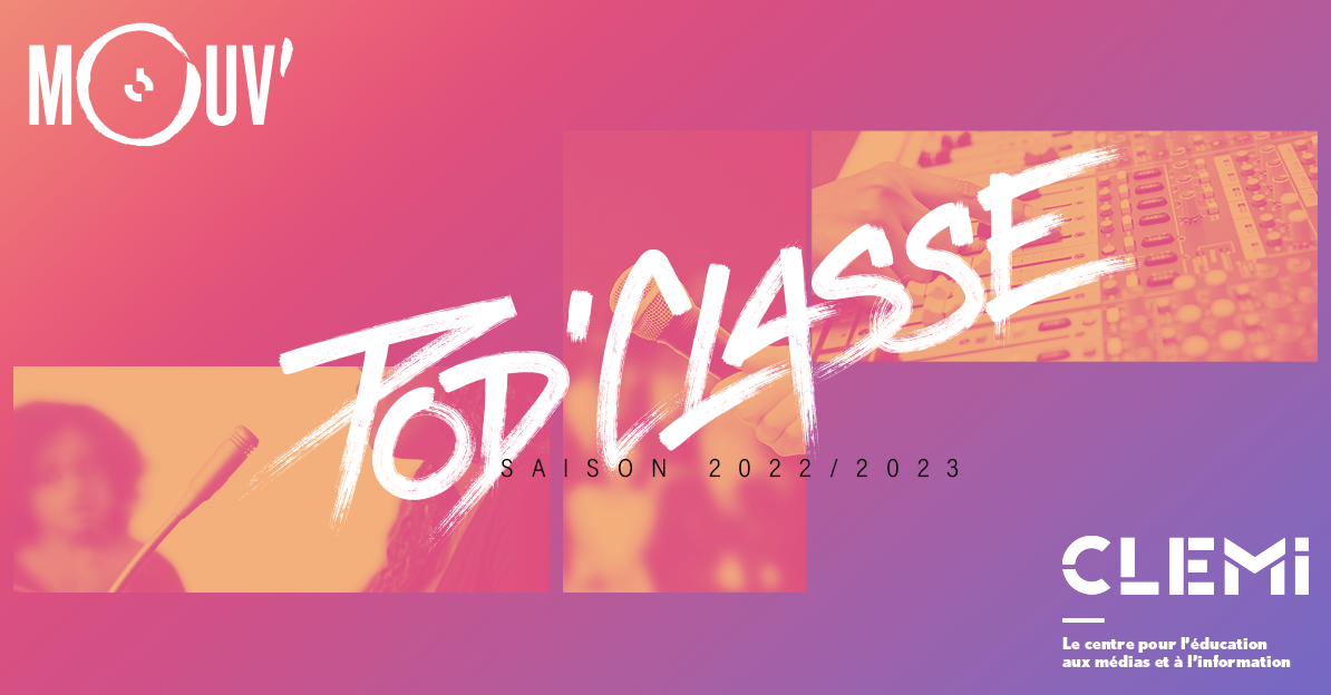 Mouv' lance la 4e édition du dispositif Pod'Classe