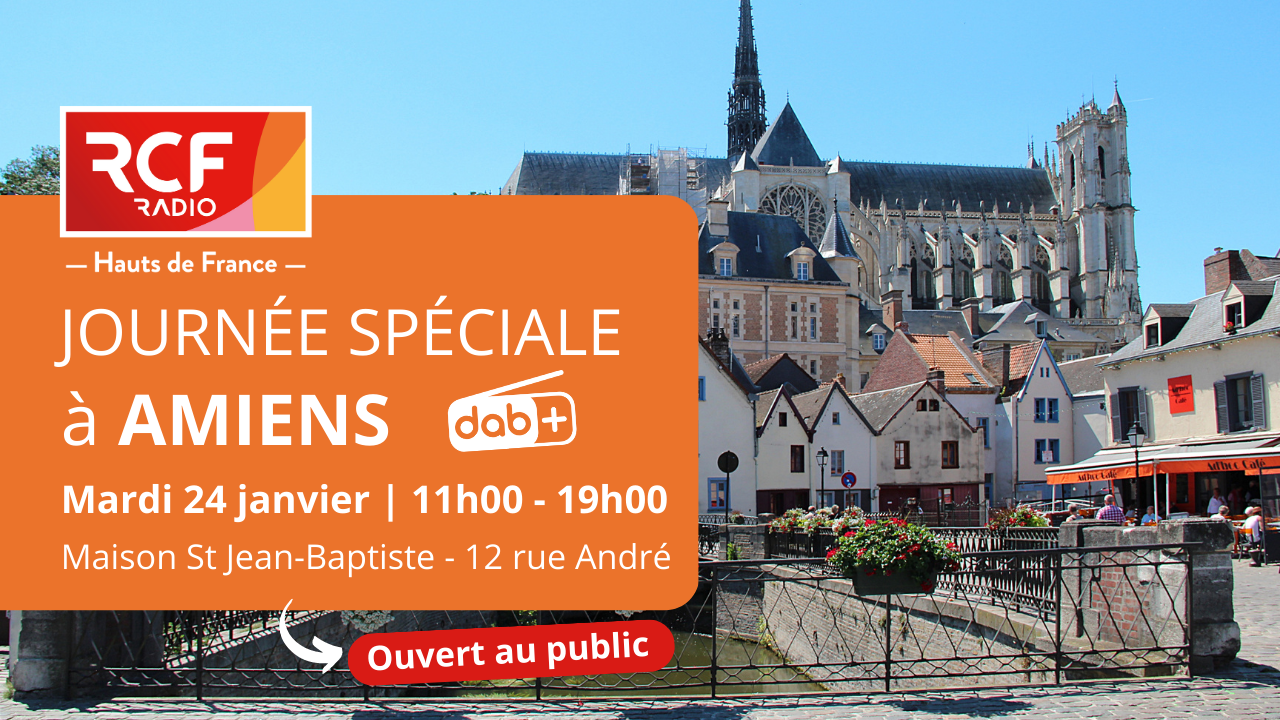 RCF Hauts-de-France organise une journée spéciale à Amiens