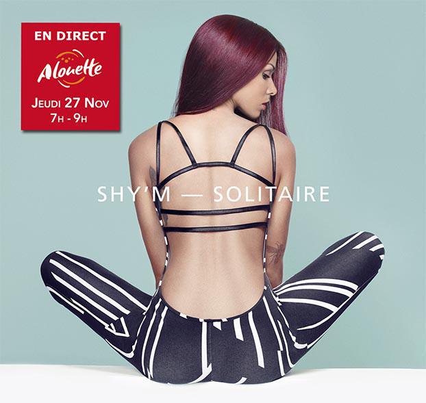 Shy'M se lève tôt pour Alouette