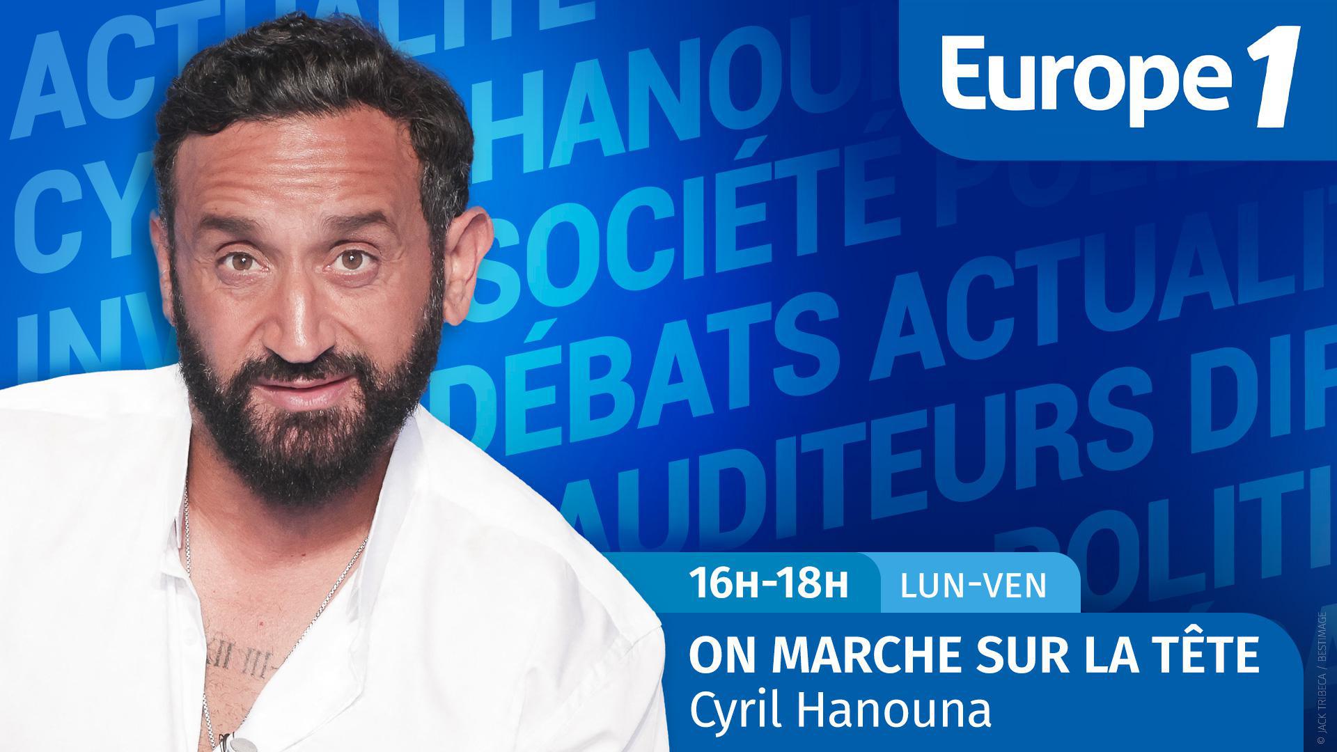 "On marche sur la tête" avec Cyril Hanouna, de retour sur Europe 1