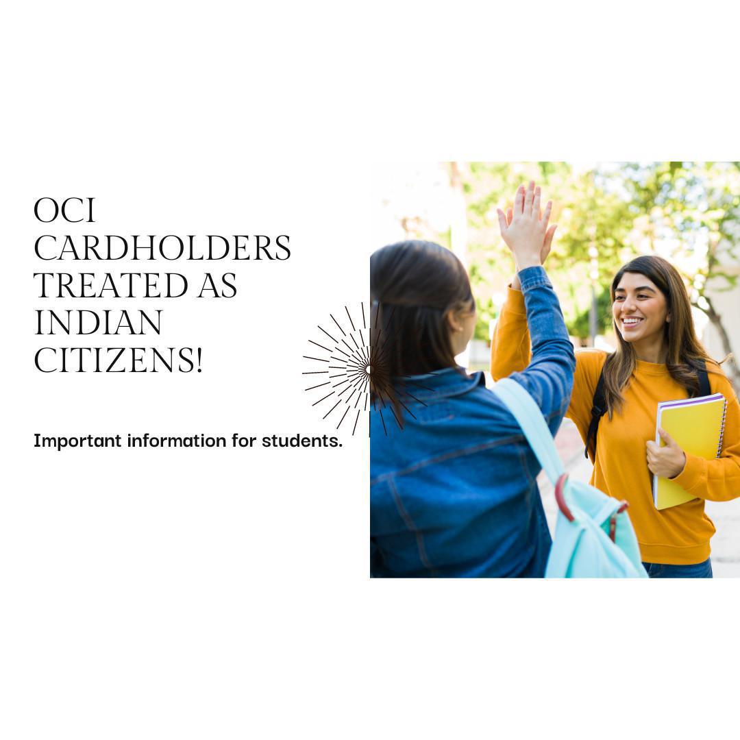 Indian High Court: OCI Cardholders to be Treated as Indian Citizens in Indian College Admissions Indian High Court: OCI Cardholders to be Treated as Indian Citizens in Indian College Admissions