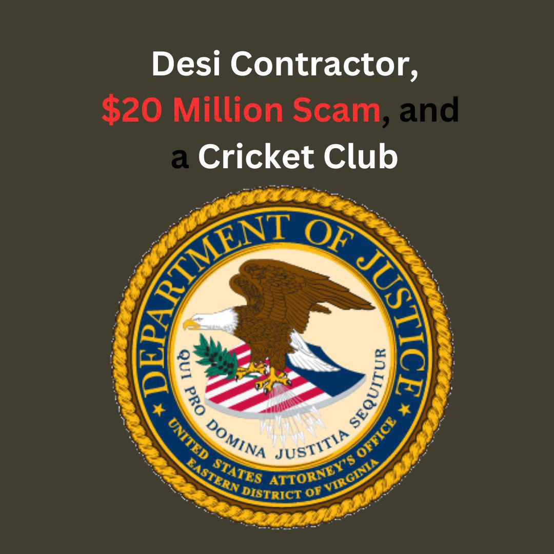 How Did a Desi Contractor Scam $20 Million and Not Even Spare a Cricket Club?
