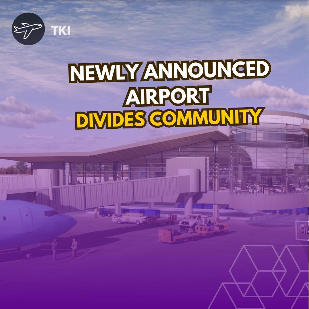 Backyard Noise or Economic Boom: Newly Announced Airport Divides Community