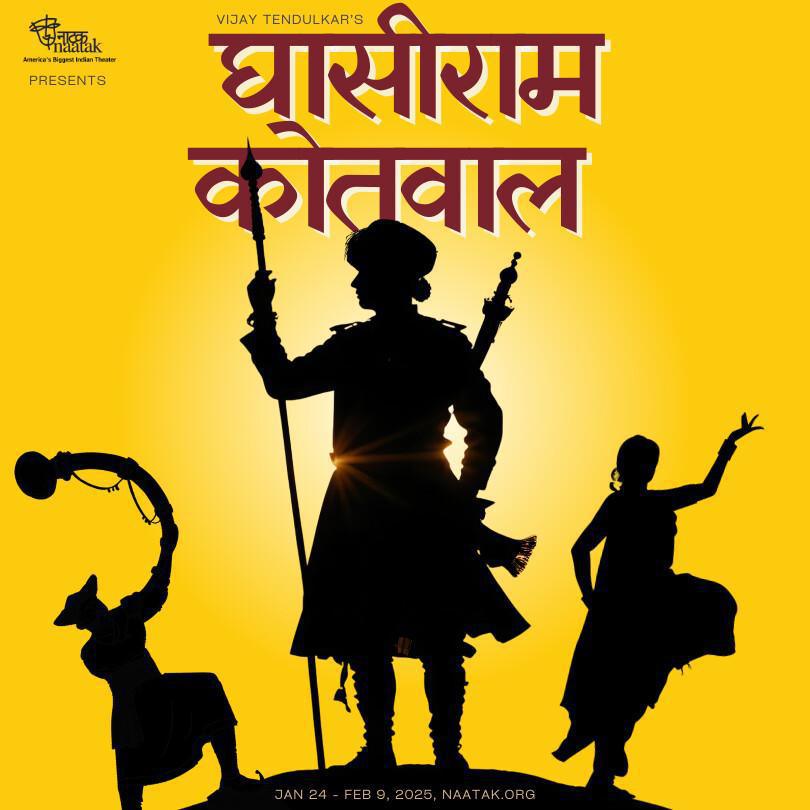 Naatak Stages Vijay Tendulkar’s Iconic Ghasiram Kotwal in Bay Area