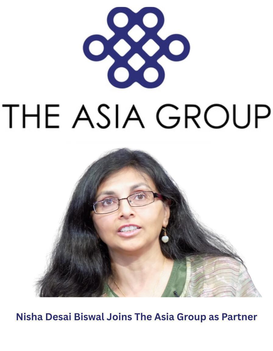 Nisha Desai Biswal Joins The Asia Group as Partner Nisha Desai Biswal Joins The Asia Group as Partner