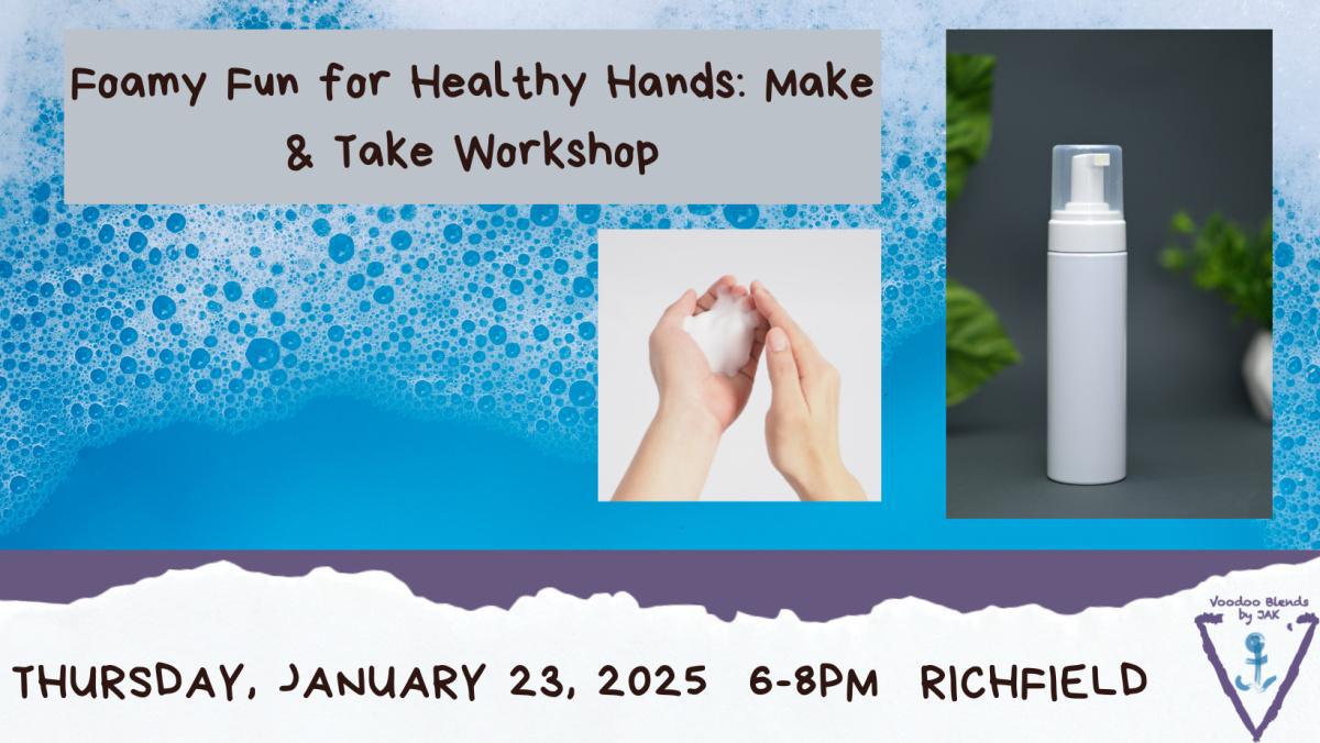 Foamy Fun for Healthy Hands: January 2025 Make and Take Workshop Foamy Fun for Healthy Hands: January 2025 Make and Take Workshop