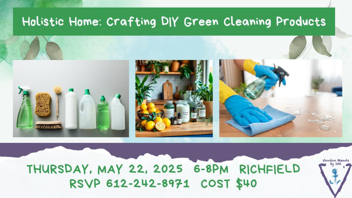 Holistic Home: Crafting DIY Green Cleaning Products (Workshop)