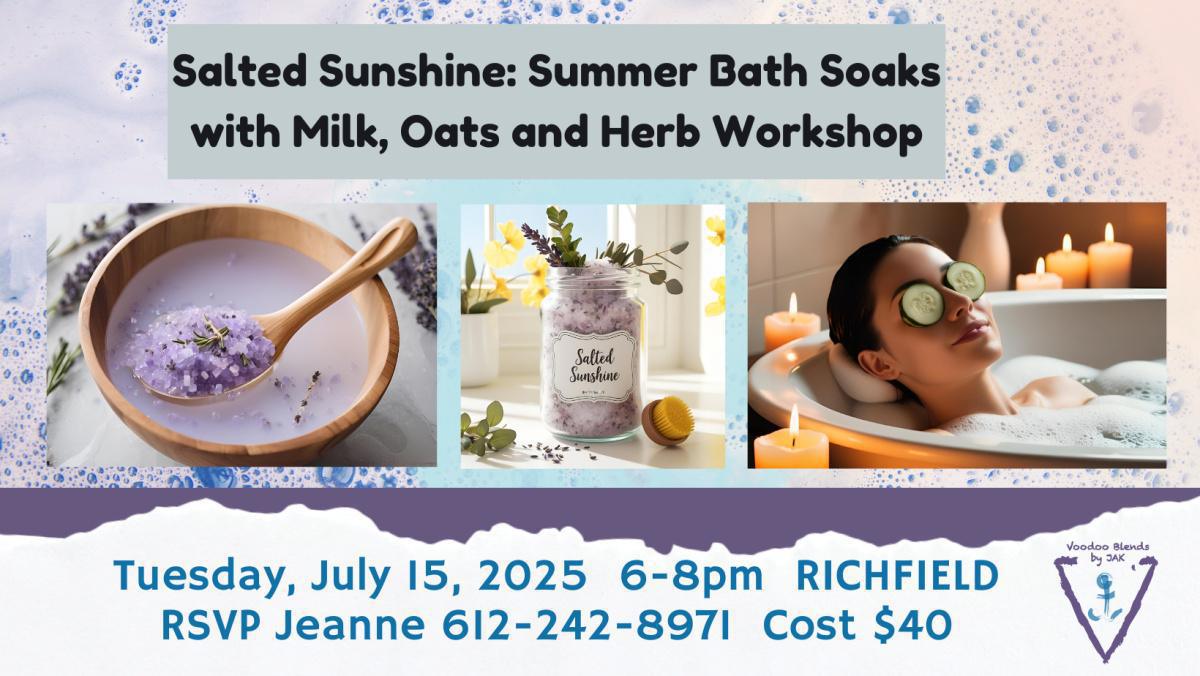 Salted Sunshine: Summer Bath Soaks with Milk, Oats and Herbs Workshop