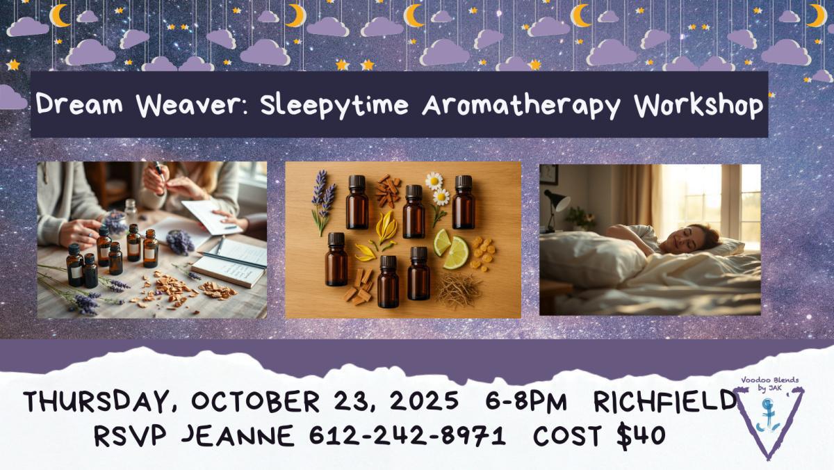 Dream Weaver: Sleepytime Aromatherapy Workshop Dream Weaver: Sleepytime Aromatherapy Workshop