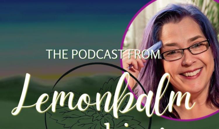 Lemon Balm Coaching Podcast