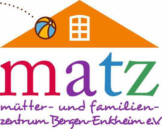 matz Mütter- und Familienzentrum Bergen-Enkheim e.V. matz Mütter- und Familienzentrum Bergen-Enkheim e.V.