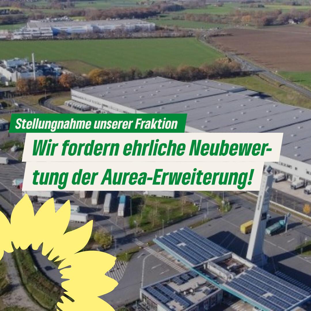 Grüne fordern ehrliche Neubewertung der Aurea-Erweiterung