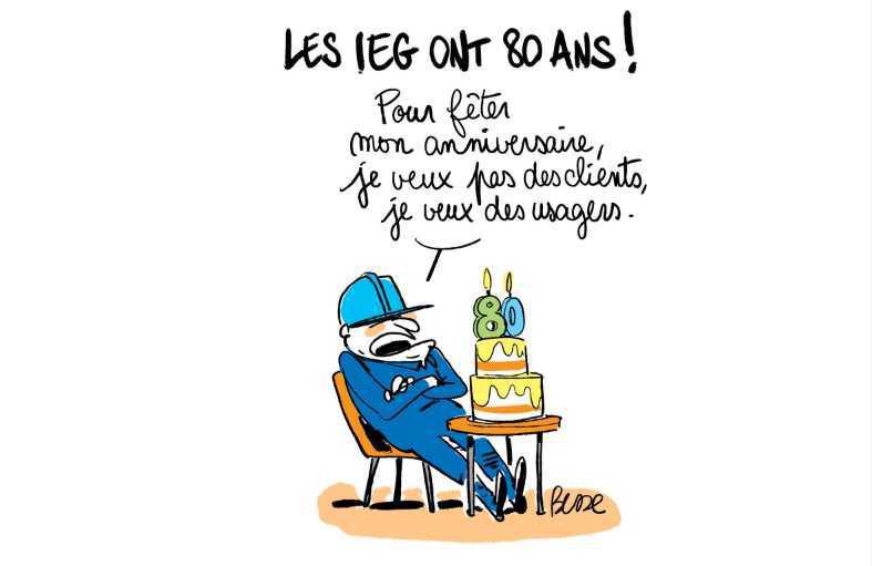 Les IEG ont 80 ans!