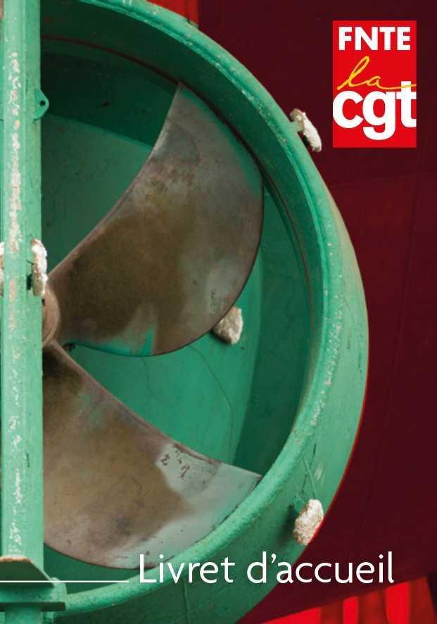FNTE : LIVRET D'ACCUEIL CGT NAVAL GROUP